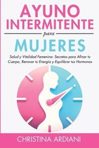 bokomslag Ayuno Intermitente Para Mujeres