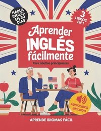 bokomslag Aprender Inglés Fácilmente Para Adultos Principiantes