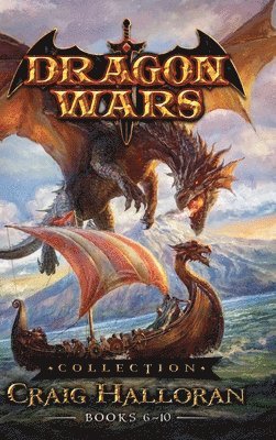 Craig Halloran - Dragon Wars Collection, Inbunden