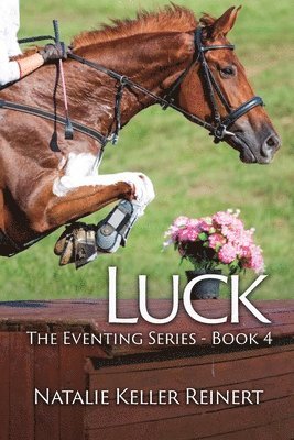 Luck (The Eventing Series - Book 4 1
