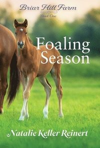 bokomslag Foaling Season (Briar Hill Farm