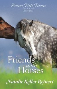 bokomslag Friends With Horses
