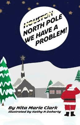 bokomslag North Pole, We Have a Problem!