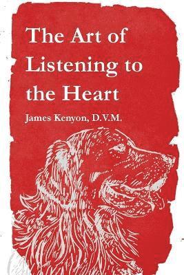 bokomslag Art of Listening to the Heart