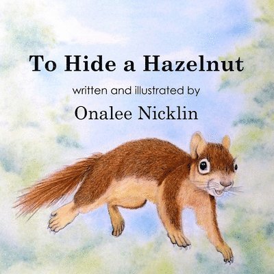 To Hide a Hazelnut 1