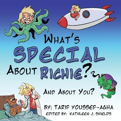 What's SPECIAL About Richie? And About you. 1