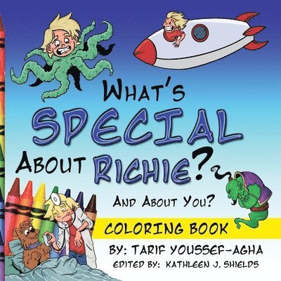 Tarif Youssef-Agha - What's SPECIAL About Richie? And About you? The Coloring Book, Häftad