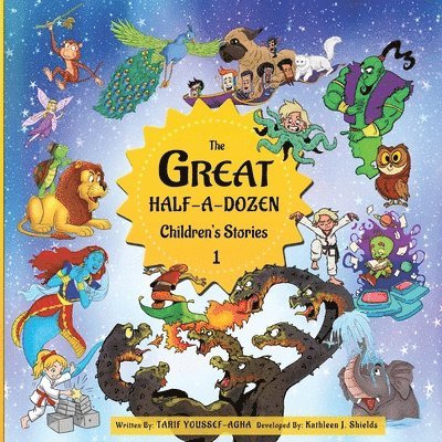 The Great Half-A-Dozen Children's Stories 1 1
