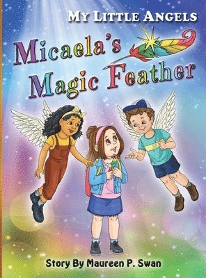 My Little Angels, Micaela's Magic Feather 1