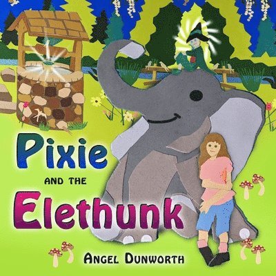 Pixie and the Elethunk 1