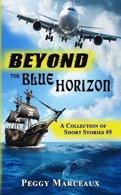 Beyond the Blue Horizon