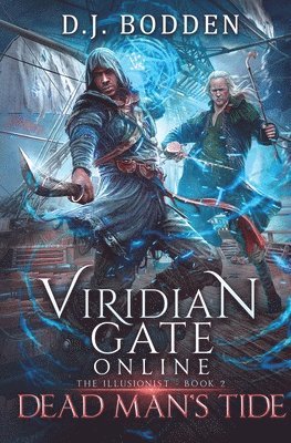 Viridian Gate Online: Dead Man's Tide (the Illusionist Book 2) 1