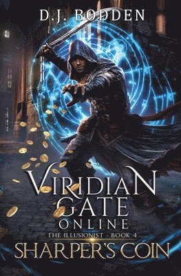 bokomslag Viridian Gate Online: Sharper's Coin (The Illusionist Book 4)