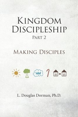 Kingdom Discipleship - Part 2