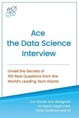 Ace the Data Science Interview 1