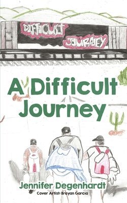 A Difficult Journey 1