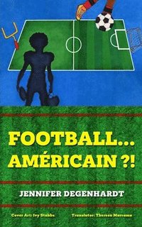 bokomslag Football...americain ?!