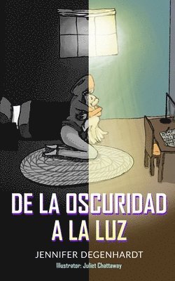 bokomslag De la oscuridad a la luz