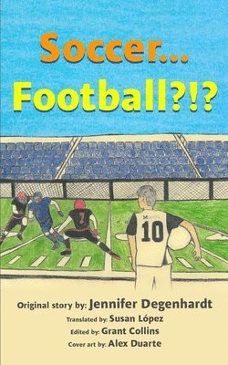Grant Collins - Soccer...Football?!?, Häftad
