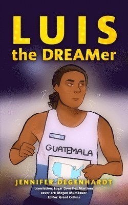 Grant Collins - LUIS, the DREAMer, Häftad