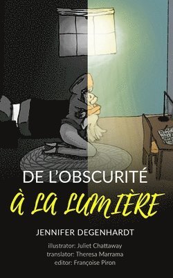 Françoise Piron, Nicole Piron - De l'obscurité à la lumière, Häftad