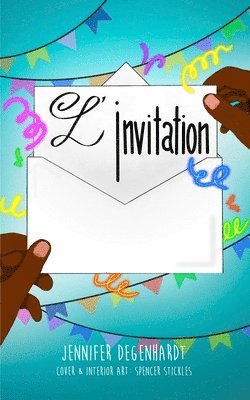 Jennifer Degenhardt, Françoise Piron - L'invitation, Häftad