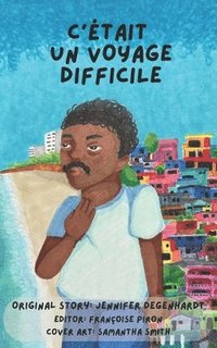 bokomslag C'était un voyage difficile