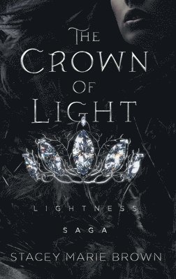 Stacey Marie Brown - Crown Of Light, Inbunden