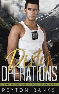 bokomslag Dirty Operations (Special Weapons and Tactics 3)