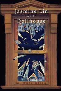 bokomslag Jasmine Lin and the Dollhouse