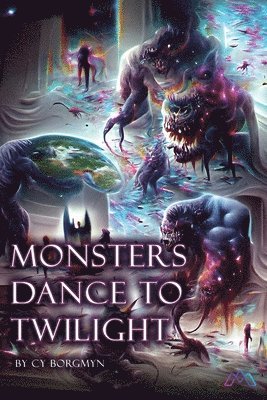 bokomslag Monsters Dance to Twilight