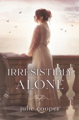 Julie Cooper - Irresistibly Alone, Häftad