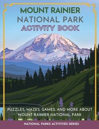 bokomslag Mount Rainier National Park Activity Book