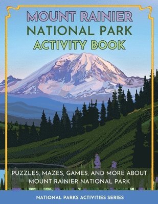 bokomslag Mount Rainier National Park Activity Book