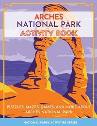 bokomslag Arches National Park Activity Book