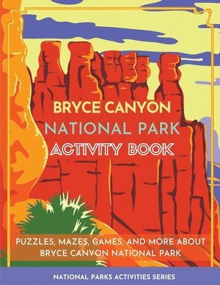 Bryce Canyon National Park Activity Book 1