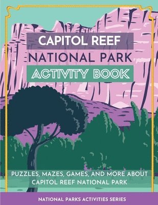 bokomslag Capitol Reef National Park Activity Book