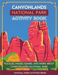 bokomslag Canyonlands National Park Activity Book