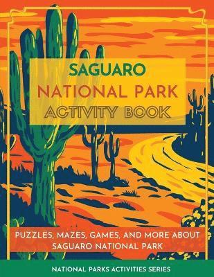 Saguaro National Park Activity Book 1