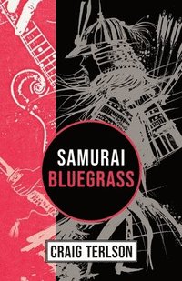 bokomslag Samurai Bluegrass