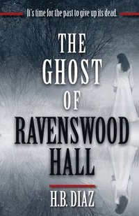 bokomslag The Ghost of Ravenswood Hall