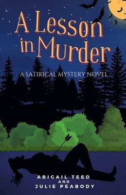 A Lesson in Murder: A Satirical Mystery Novel 1