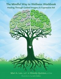 bokomslag Mindful Way to Wellness Workbook