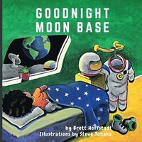 bokomslag Goodnight Moon Base