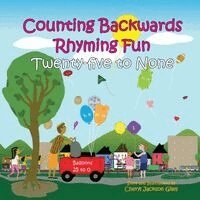 Cheryl Jackson Giles - Counting Backwards Rhyming Fun Twenty-five to None, Häftad
