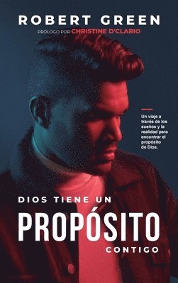 Robert Green - Dios Tiene un Propósito Contigo, Inbunden