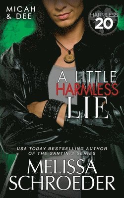 Melissa Schroeder - Little Harmless Lie, Häftad