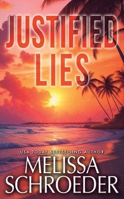 Melissa Schroeder - Justified Lies, Häftad