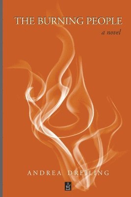 Andrea Dreiling - Burning People, Häftad