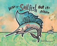 bokomslag How the Sailfish Got Its Name